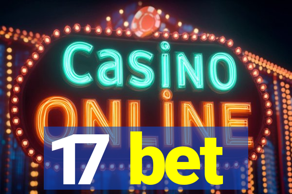 17 bet